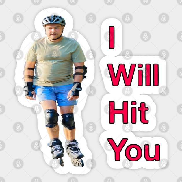 I Will Hit You (Rollerblade Sport) Sticker by blueversion